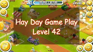 Hay Day Game Play | Hay Day Level 42 | Hay Day Farming | Hay Day Tips and Tricks