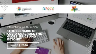 International youth webinar “The Scenario of COVID-19 across the Globe: BRICS and beyond”