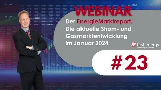 Der EnergieMarkt im Januar 2024 - Die aktuelle Strompreis- und Gaspreisentwicklung