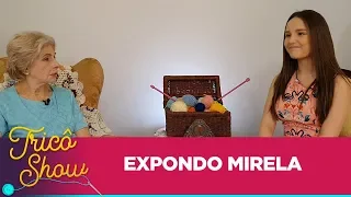 EXPONDO MIRELA • EP11 | Tricô Show