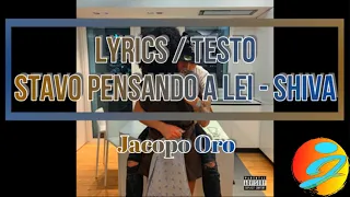 OFFICIAL traduzione/Lyrics - STAVO PENSANDO A LEI - Shiva || Jacopo Oro