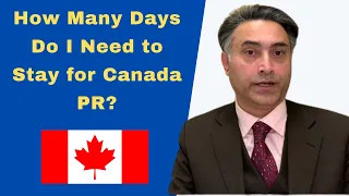 Canada PR Residency Obligations - How Long Do You Need to Stay in Canada?