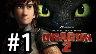 How To Train Your Dragon 2 Gameplay Walkthrough - The Beginning [Part 1]