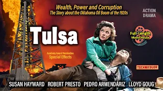 Tulsa (1949) — Action Drama  Color / Susan Hayward, Robert Presto, Pedro Armendáriz, Lloyd Gougg