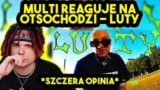 MULTI reaguje na OTSOCHODZI - LUTY *szczera opinia*