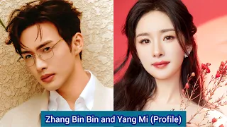 Zhang Bin Bin (Vin Zhang) and Yang Mi |Profile, Age, Birthplace, Height, ...|