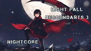 Descendants 3 - Night Falls Nightcore
