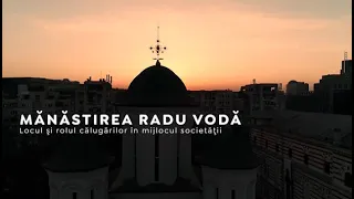 Filmul documentar Mănăstirea Radu Vodă