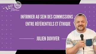 Infirmier au sein des commissions : entre référentiels et éthique - Julien Duviver