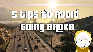 GTA Online 5 Tips To Avoid Going Broke