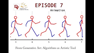 Generative Art: Episode 7 Animation