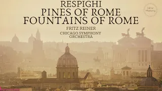 Respighi - Pines of Rome, Fountains of Rome (Ct.record.: Fritz Reiner, Chicago Symphony Orchestra)