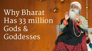Why Bharat Has 33 million Gods & Goddesses | Sadhguru