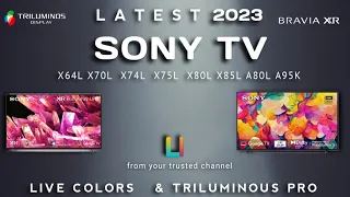 Sony TV 2024  | Sony X74L Sony X75L Sony X80L Sony X82L Sony X90L Sony A80L