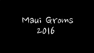 Maui Groms 2016