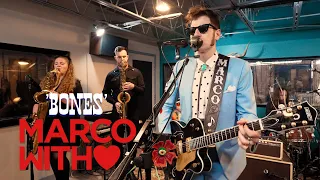 'Bones' MARCO WITH LOVE (Fatback Studios, East Nashville) BOPFLIX sessions