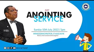 Anointing Service | Sunday July 10th, 2022 | Ministering Pastor J. T. Kalejaiye