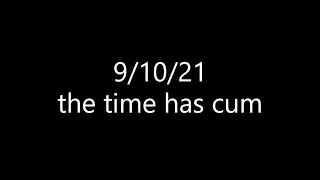 9/10/21 The 9+10 21 end of the world incident