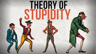 Know This Before You Become A Part Of Them - Theory Of Stupidity