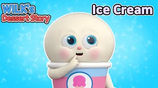 Wilk's Dessert Story | ep05 | Ice Cream | animation/dessert/cartoon