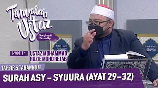 Tanyalah Ustaz (2021) | Tafsir & Tarannum : Surah Asy - Syuura (Ayat 29-32)(Fri, Sep 3)