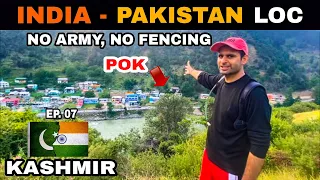 NO ARMY, NO FENCING 😳 THIS IS INDIA PAKISTAN LOC | KERAN - ONE VILLAGE TWO COUNTRIES | Ep. 07