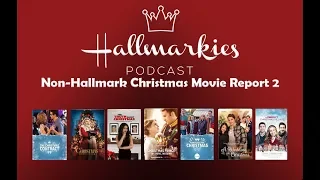 Hallmarkies Bonus: Non-Hallmark Christmas Movie Report 2