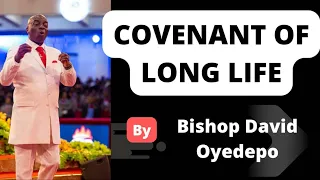COVENANT OF LONG LIFE BY BISHOP DAVID OYEDEPO