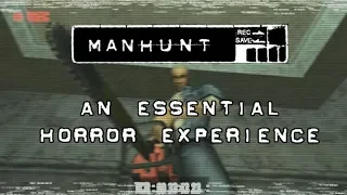 Manhunt - An Essential Horror Experience