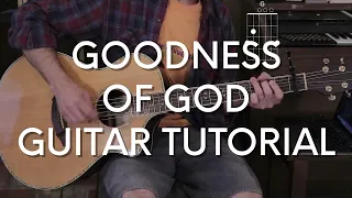 Bethel - Goodness of God Guitar Tutorial