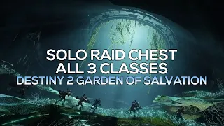 Solo Raid Chest - Garden of Salvation (All 3 Classes)