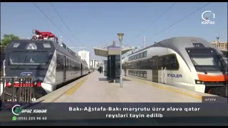 Bakı-Ağstafa-Bakı marşrutu üzrə əlavə qatar reysləri təyin edilib