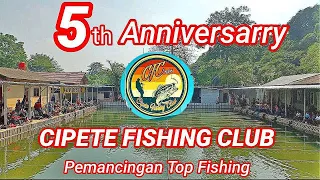 MILAD 5th ANNIVERSARRY CIPETE FISHING CLUB (CFC) TOP FISHING !!!