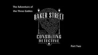 The Case Book of Sherlock Holmes -The Adventure of the Three Gables Part 2