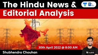 The Hindu News Analysis Show | Daily Current Affairs | 30th April 2022 | Shubhendra Chouhan