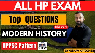 HPPSC Latest Exam Pattern | Important Questions | Modern History (Class -1) | HP Studies