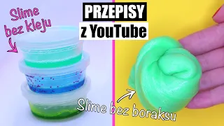 TESTUJĘ PRZEPISY NA SLIME Z YOUTUBE! Slime bez kleju, slime bez boraksu