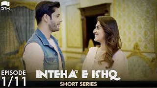 Inteha e Ishq | Episode 1 | Junaid Khan, Hiba Bukhari | Pakistani Drama | C3B1O