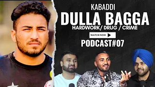 DULLA BAGGA PIND | PUNJABI PODCAST | KABADDI | DRUGS| PUNJAB GANGSTER | LISTEN UP EP#7 |MAPLE HAWKS