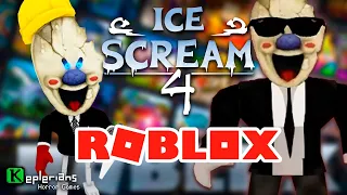 ICE SCREAM 4 IN ROBLOX | BORIS LOOKS SUS | DEVELOPERS PLAYING | Keplerians GAMEPLAY CHALLENGE