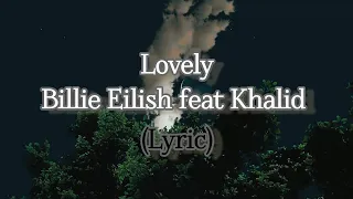 Lovely-Billie Eilish.Khalid || (Letra/Lyric)