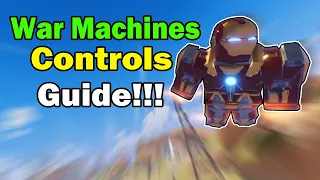 War Machines Controls Guide - Roblox Iron Man Game