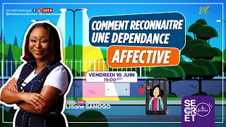 Comment reconnaitre la dépendance affective ? - Pst Lilliane Sanogo