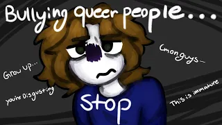 Bullying queer people (and just people in general) and why is disgusting [Rant + Speedpaint] TW