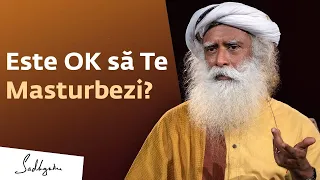 Este OK să Te Masturbezi?  | Sadhguru