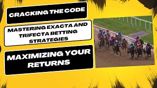 Cracking the Code  Mastering Exacta and Trifecta Betting Strategies for Winning the Race