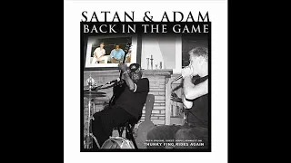 Satan & Adam  - Ain't nobody