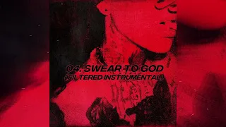 blackbear - SWEAR TO GOD (filtered instrumental)