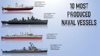 10 Most Produced Naval Vessels in History