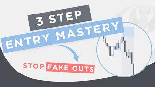 Use these 3 STEPS to MASTER your entries